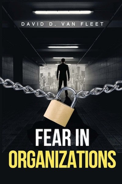 Fear in Organizations