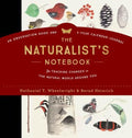 The Naturalist's Notebook: An Observation Guide and 5-Year Calendar-Journal for Tracking Changes in the Natural World Ar