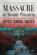 The Massacre at Mount Pitcairn: Stories