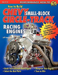 How to Build Chevy Small-Block Circle-Track Racing Engines