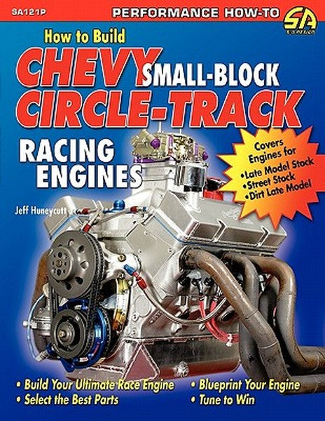 How to Build Chevy Small-Block Circle-Track Racing Engines