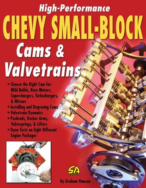 High-Performance Chevy Small-Block Cams and Valvetrains