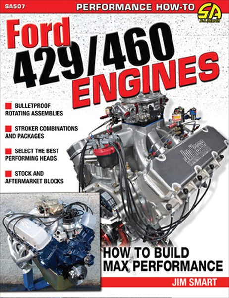 Ford 429/460 Engines: How to Build Max Performance