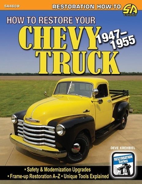 How to Restore Your Chevy Truck: 1947-1955