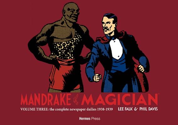 Mandrake the Magician: The Complete Newspaper Dailies Volume 3: 1938-1939