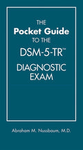 The Pocket Guide to the Dsm-5-Tr(r) Diagnostic Exam