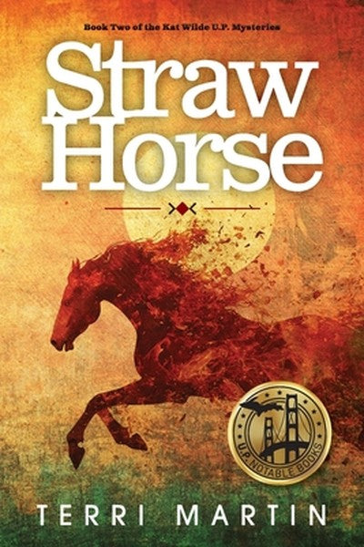 Straw Horse: A Kat Wilde Upper Peninsula (U.P.) Michigan Mystery