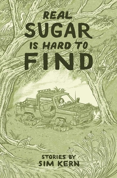 Real Sugar Is Hard to Find: Stories