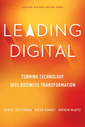 Leading Digital: Turning Technology Into Business Transformation