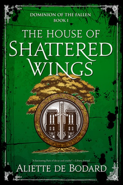 The House of Shattered Wings
