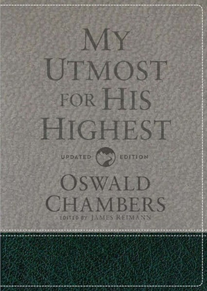 My Utmost for His Highest: Updated Language Gift Edition (a Daily Devotional with 366 Bible-Based Readings)