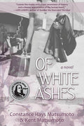 Of White Ashes: A WWII historical novel inspired by true events