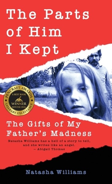 The Parts of Him I Kept: The Gifts of My Father's Madness