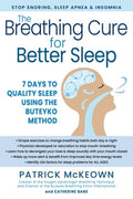 The Breathing Cure for Better Sleep: 7 Days to Quality Sleep Using the Buteyko Method