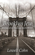 Brooklyn Jew: Journey of an American Sports Writer