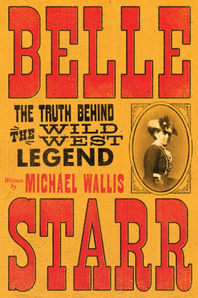Belle Starr: The Truth Behind the Wild West Legend