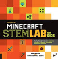 Unofficial Minecraft Stem Lab for Kids: Family-Friendly Projects for Exploring Concepts in Science, Technology, Engineer
