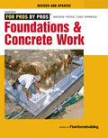 Foundations & Concrete Work: Revised and Updated