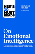 Hbr's 10 Must Reads on Emotional Intelligence (with Featured Article What Makes a Leader? by Daniel Goleman)(Hbr's 10 Mu