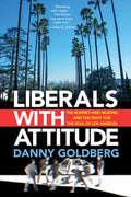 Liberals with Attitude: The Rodney King Beating and the Fight for the Soul of Los Angeles
