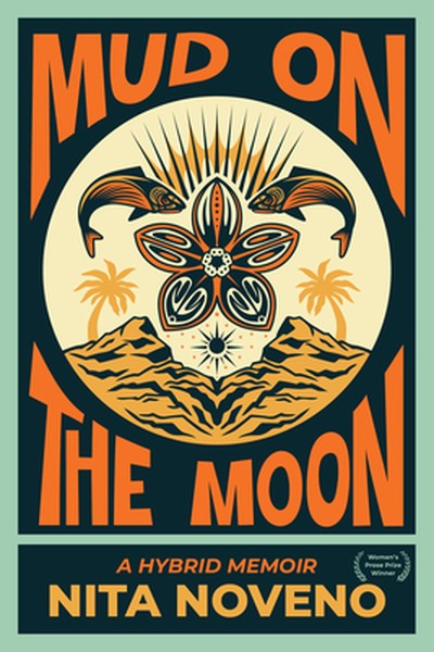 Mud on the Moon: A Hybrid Memoir