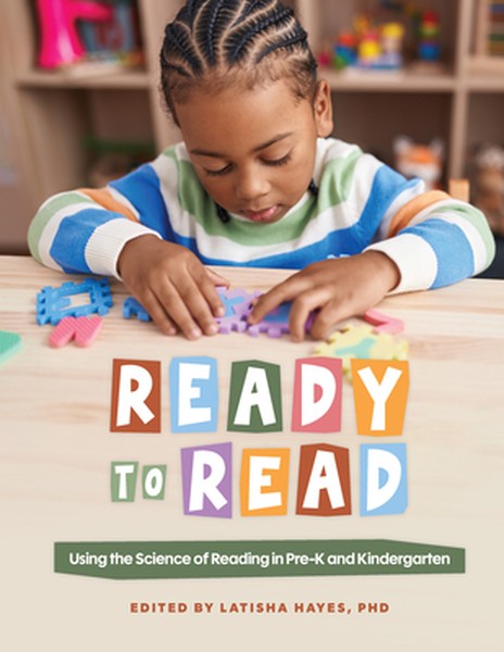 Ready to Read: Using the Science of Reading in Pre-K and Kindergarten