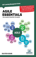 Agile Essentials You Always Wanted To Know: A Beginner's Guide to Scrum, Agile Planning, Execution, Project Management &