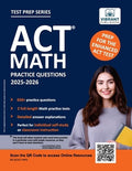 ACT Math Practice Questions: 2026 Edition - 650+ Questions, 2 Full-Length Tests, Detailed Explanations, and Formula Shee