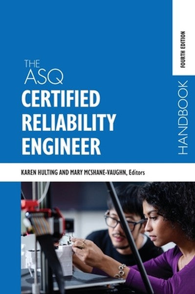 The ASQ Certified Reliability Engineer Handbook