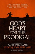 God's Heart for the Prodigal: A Devotional Journey of Mercy, Redemption, and Unfailing Love