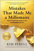 Mistakes That Made Me a Millionaire: How to Transform Setbacks Into Extraordinary Success