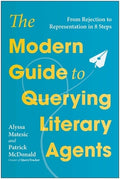 The Modern Guide to Querying Literary Agents: From Rejection to Representation in 8 Steps
