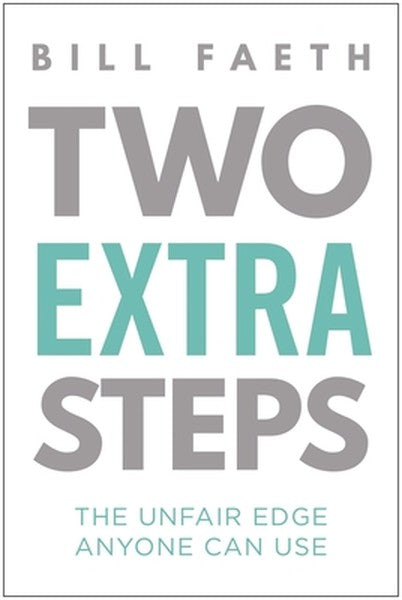Two Extra Steps: The Unfair Edge Anyone Can Use
