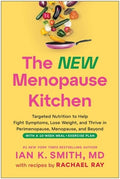 The New Menopause Kitchen: Targeted Nutrition to Help Fight Symptoms, Lose Weight, and Thrive in Perimenopause, Menopaus
