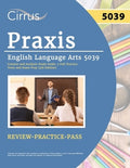Praxis English Language Arts 5039 Content and Analysis Study Guide: 2 Full Practice Tests and Exam Prep [4th Edition]