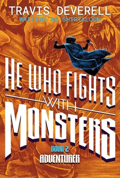 He Who Fights with Monsters, Book 2: Adventurer