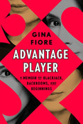 Advantage Player: A Memoir of Blackjack, Backrooms, and Beginnings