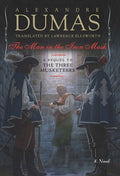 The Man in the Iron Mask: A Sequel to the Three Musketeers