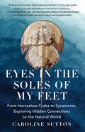 Eyes in the Soles of My Feet
