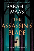 The Assassin's Blade: The Throne of Glass Prequel Novellas