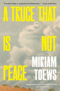 A Truce That Is Not Peace