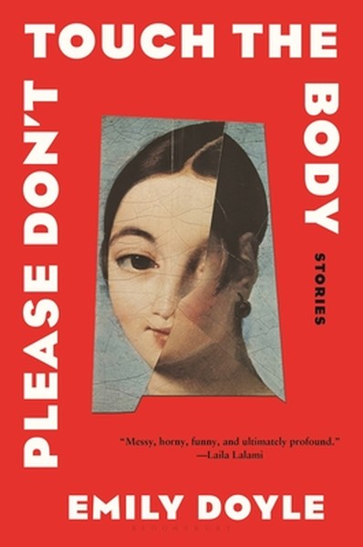 Please Don't Touch the Body: Stories