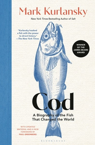 Cod: A Biography of the Fish That Changed the World