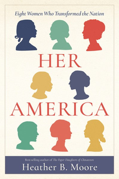 Her America: Eight Women Who Transformed the Nation