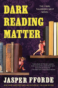 Dark Reading Matter: The Last Thursday Next Novel