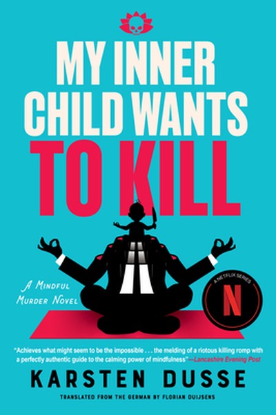 My Inner Child Wants to Kill