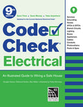 Code Check Electrical 9th Edition: An Illustrated Guide to Wiring a Safe House