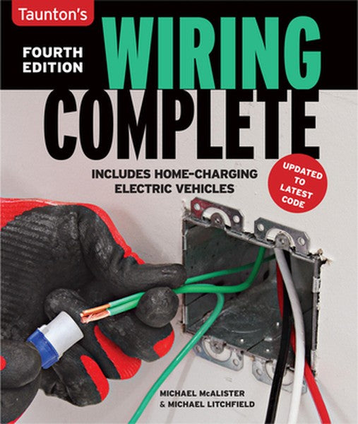 Wiring Complete 4th Edition: Expert Advice from Start to Finish