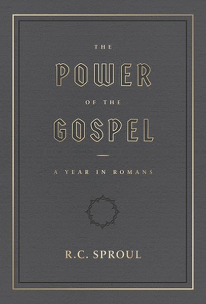 The Power of the Gospel:: A Year in Romans