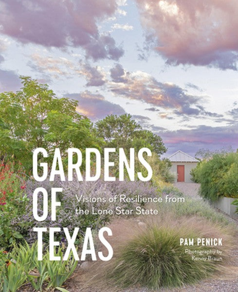 Gardens of Texas: Visions of Resilience from the Lone Star State